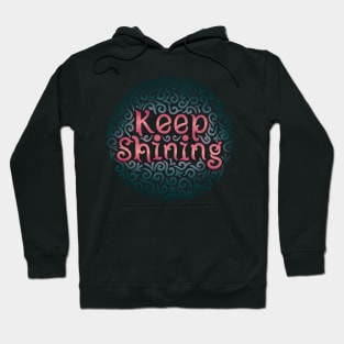 keep shining Hoodie